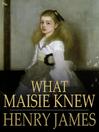 What Maisie Knew (eBook)